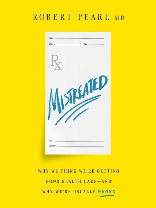 Title details for Mistreated by Robert Pearl - Available